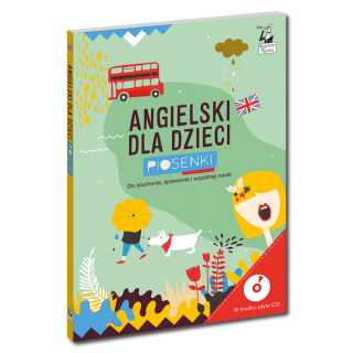 Angielski dla dzieci. Piosenki Wydanie 2