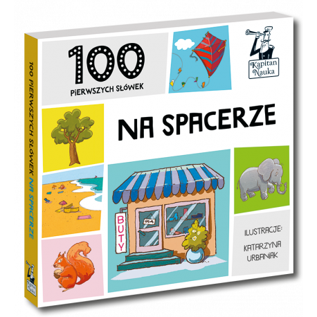 Kapitan Nauka. 100 pierwszych słówek. Na spacerze 1+  (książka obrazkowa)