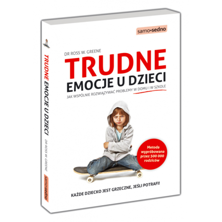 Trudne emocje u dzieci. Jak wspólnie rozwiązywać problemy w domu i w szkole