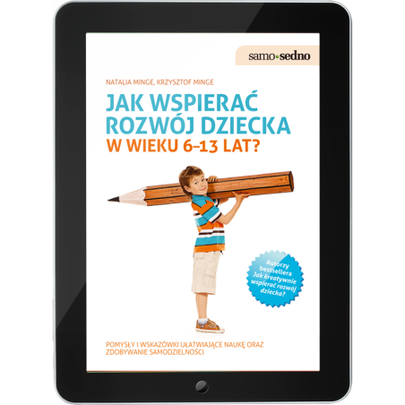 Jak wspierać rozwój dziecka w wieku 6-13 lat? (e-book)
