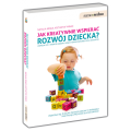 Jak kreatywnie wspierać rozwój dziecka?