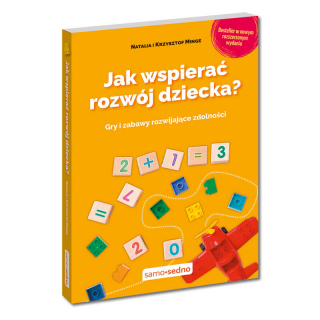 Jak wspierać rozwój dziecka? Gry i zabawy...
