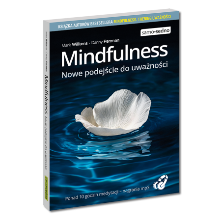 Mindfulness. Nowe podejście do uważności
