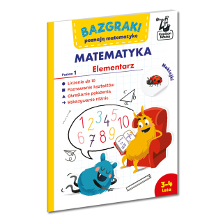 Bazgraki poznają matematykę. Elementarz. Poziom 1