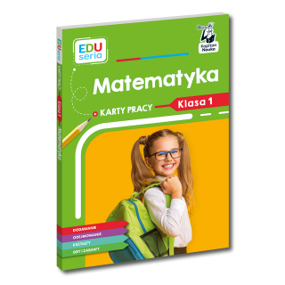 EDUseria. Matematyka. Karty pracy. Klasa 1