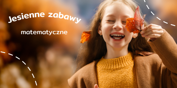Jesienne zabawy matematyczne – 10 pomysłów