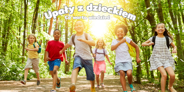 Upały z dzieckiem – jak zadbać o bezpieczeństwo i komfort w gorące dni?