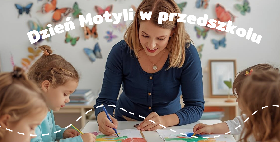 Dzień motyli w przedszkolu – zabawy + karty pracy
