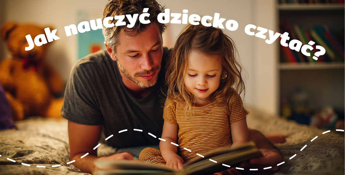 Jak nauczyć dziecko czytać? Sprawdzone metody Kapitana Nauki
