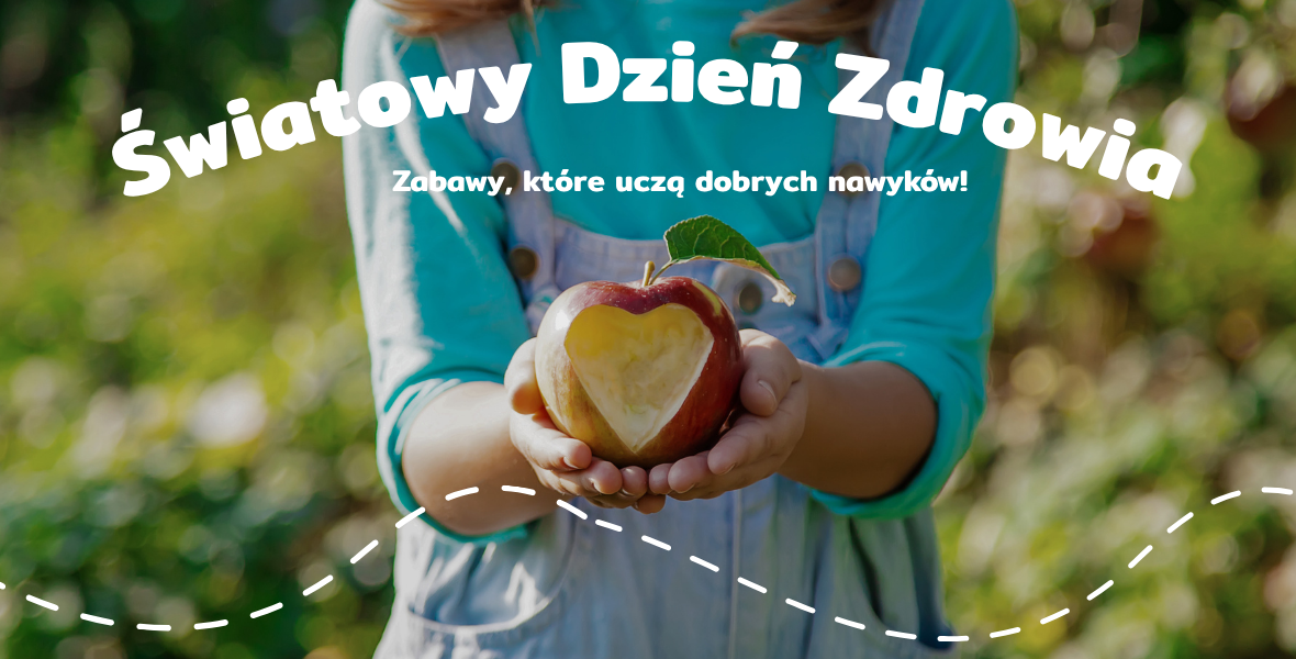 Jak świętować Światowy Dzień Zdrowia z dzieckiem? Pomysły na zabawy, które uczą dobrych nawyków