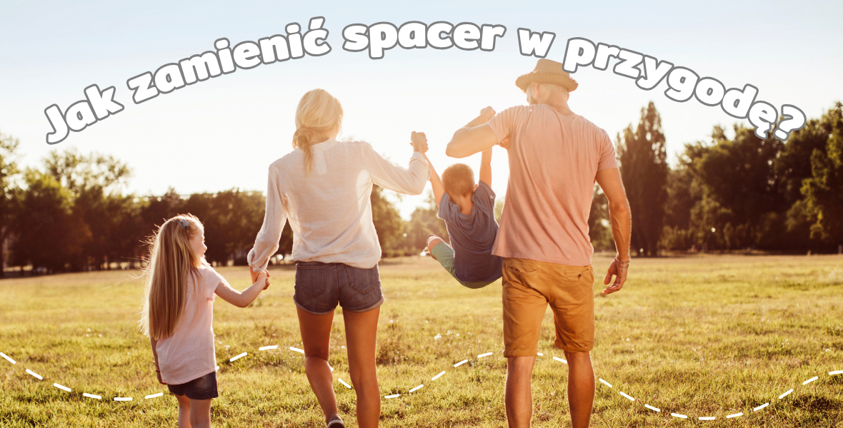 Jak zamienić zwykły spacer w przygodę? Pomysły na spacer z dzieckiem